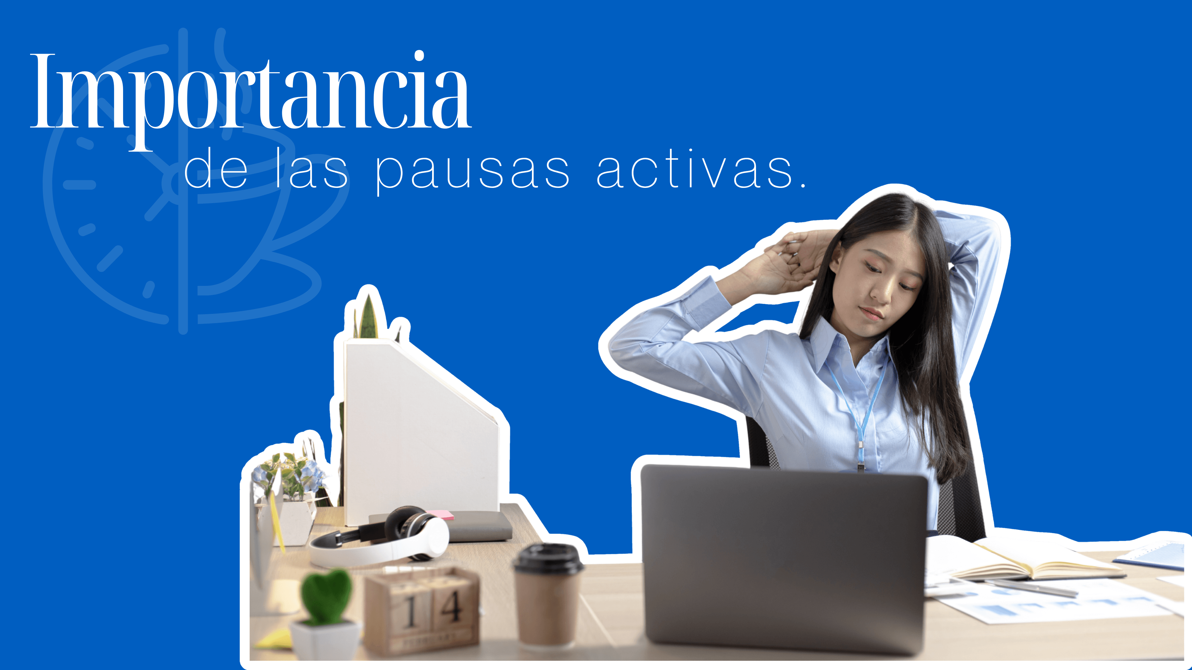 Más bienestar, mejores resultados: la importancia de las pausas activas.